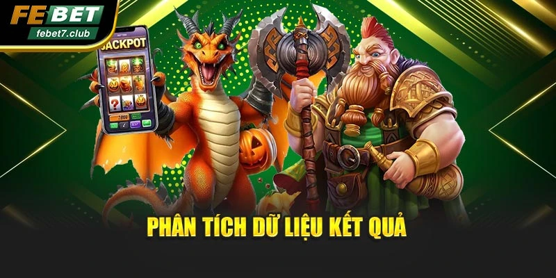 Phân tích dữ liệu kết quả